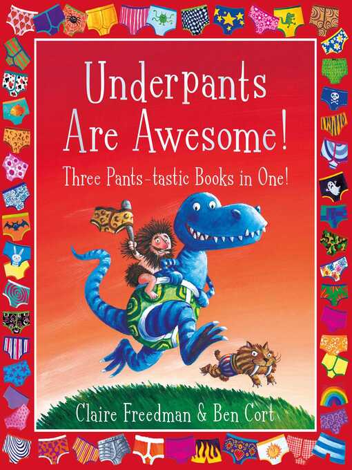 Title details for Underpants are Awesome! Three Pants-tastic Books in One! by Claire Freedman - Wait list